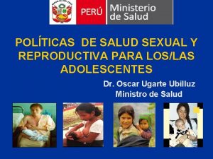 POLTICAS DE SALUD SEXUAL Y REPRODUCTIVA PARA LOSLAS