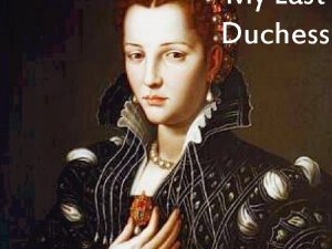 The duchess who is the subject of the poem