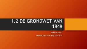 1 2 DE GRONDWET VAN 1848 HOOFDSTUK 1