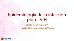 Epidemiologa de la infeccin por el VIH Mara