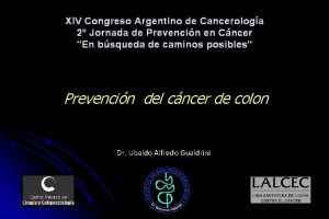 XIV Congreso Argentino de Cancerologa 2 Jornada de