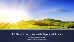 AP Best Practices with Tips and Tricks Microsoft