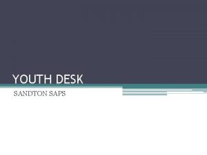 Youth desk