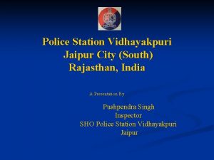 Police Station Vidhayakpuri Jaipur City South Rajasthan India