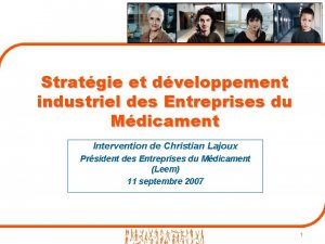 Stratgie et dveloppement industriel des Entreprises du Mdicament