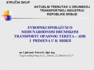 STRUNI SKUP AKTUELNI TRENUTAK U DRUMSKOJ TRANSPORTNOJ INDUSTRIJI