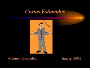 Costos estimados ventajas