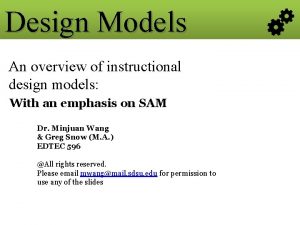 Sam instructional design model Sam instructional design model