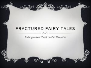 Fractured fairy tale definition