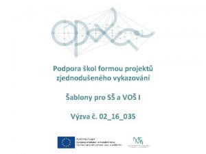 Podpora kol formou projekt zjednoduenho vykazovn ablony pro