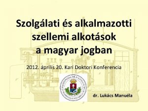 Szolglati s alkalmazotti szellemi alkotsok a magyar jogban