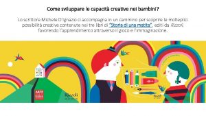 Come sviluppare le capacit creative nei bambini Lo