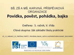 S Z A M KARVIN PSPVKOV ORGANIZACE Povdka