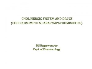 M cholinomimetic drugs examples