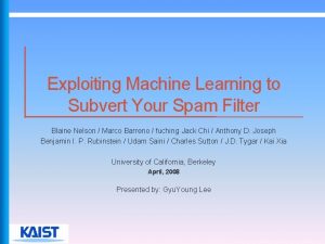 Exploiting machine learning to subvert your spam filter
