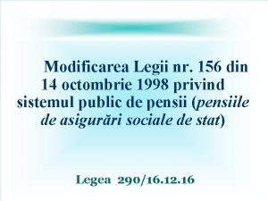 Modificarea Legii nr 156 din 14 octombrie 1998