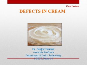 Defects in cream