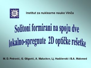 Institut za nuklearne nauke Vina M D Petrovi