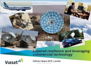 Layered resilience and leveraging commercial technology Defence Space