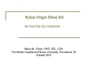 Extra Virgin Olive Oil let food be thy