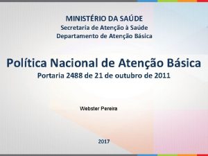 MINISTRIO DA SADE Secretaria de Ateno Sade Departamento