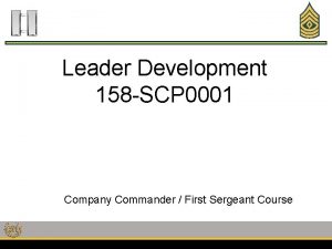 Leader Development 158 SCP 0001 Company Commander First