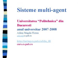 Sisteme multiagent Universitatea Politehnica din Bucuresti anul universitar