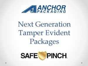 Next Generation Tamper Evident Packages Clear Hinged Packages