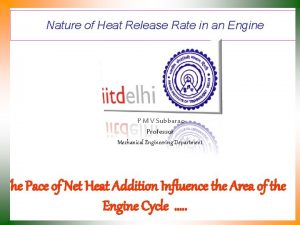 Nature of Heat Release Rate in an Engine