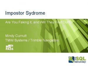 Impostor Sydrome Are You Faking it and Will