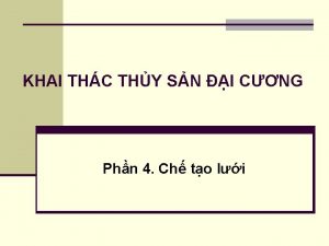 KHAI THC THY SN I CNG Phn 4