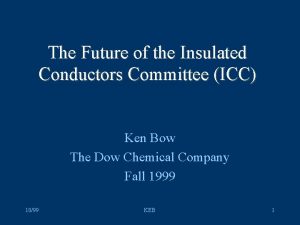 The Future of the Insulated Conductors Committee ICC