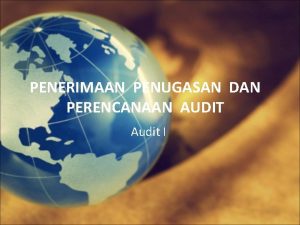 Penerimaan penugasan dan perencanaan audit