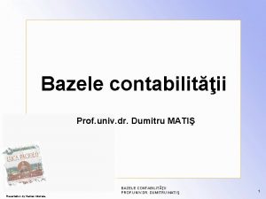 Bazele contabilitatii dumitru matis