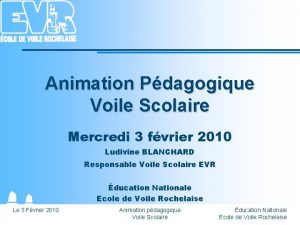 Animation Pdagogique Voile Scolaire Mercredi 3 fvrier 2010