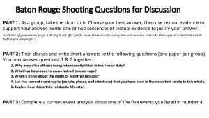Baton Rouge Shooting Questions for Discussion PART 1