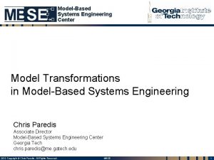 ModelBased Systems Engineering Center Model Transformations in ModelBased