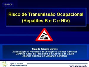 15 06 05 Risco de Transmisso Ocupacional Hepatites