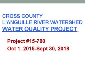 CROSS COUNTY LANGUILLE RIVER WATERSHED WATER QUALITY PROJECT