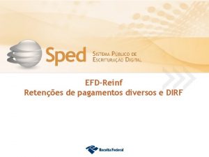 EFDReinf Retenes de pagamentos diversos e DIRF Constituio