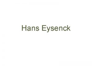 Hans Eysenck Introduccin a Eysenck ha sido otro