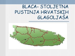 BLACA STOLJETNA PUSTINJA HRVATSKIH GLAGOLJAA SAMOSTAN BLACA n