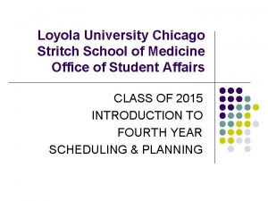 Loyola University Chicago Stritch School of Medicine Office