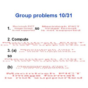 Group problems 1031 1 2 Compute 3 a