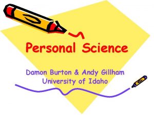 Personal Science Damon Burton Andy Gillham University of