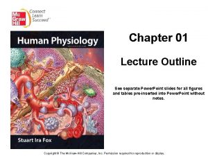 Chapter 01 Lecture Outline See separate Power Point