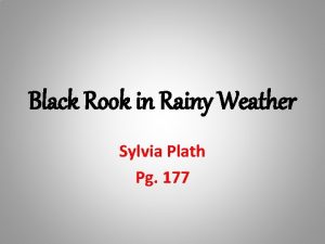 Sylvia plath black rook in rainy weather