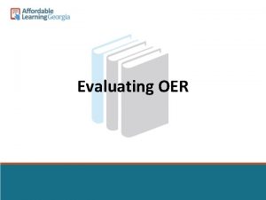 Evaluating OER Evaluation in the OER Wild West
