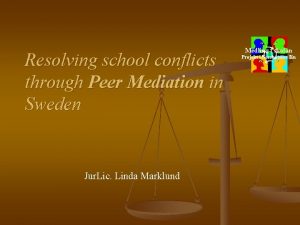 Resolving school conflicts through Peer Mediation in Sweden