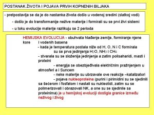 POSTANAK IVOTA I POJAVA PRVIH KOPNENIH BILJAKA pretpostavlja